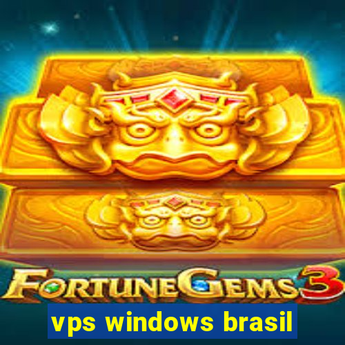 vps windows brasil